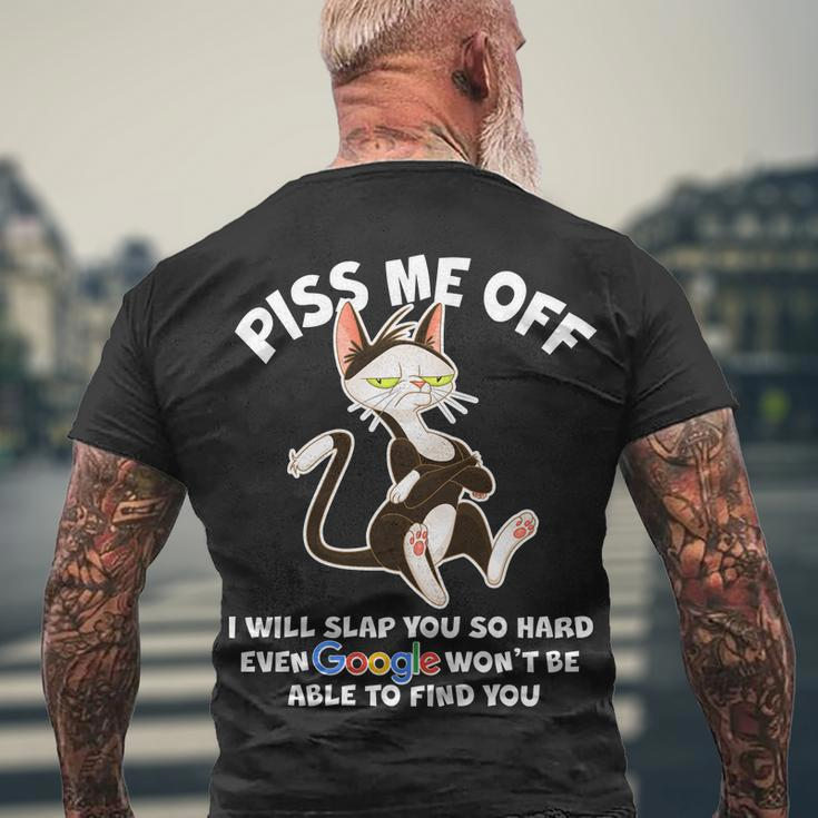 Funny Piss Me Off Cat Meme Men's Crewneck Short Sleeve Back Print T-shirt Gifts for Old Men