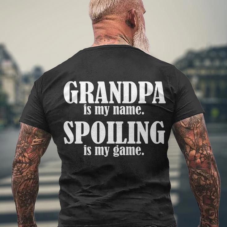 Grandpa Is My Name Spoiling Is My Game Tshirt Men's Crewneck Short Sleeve Back Print T-shirt Gifts for Old Men