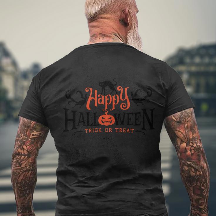 Happy Halloween Trick Or Treat Funny Halloween Quote Men's Crewneck Short Sleeve Back Print T-shirt Gifts for Old Men