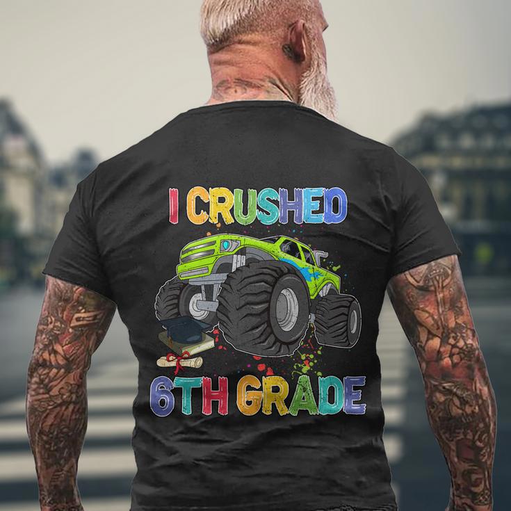 I Crushed 6Th Grade Monter Truck Back To School Men's Crewneck Short Sleeve Back Print T-shirt Gifts for Old Men