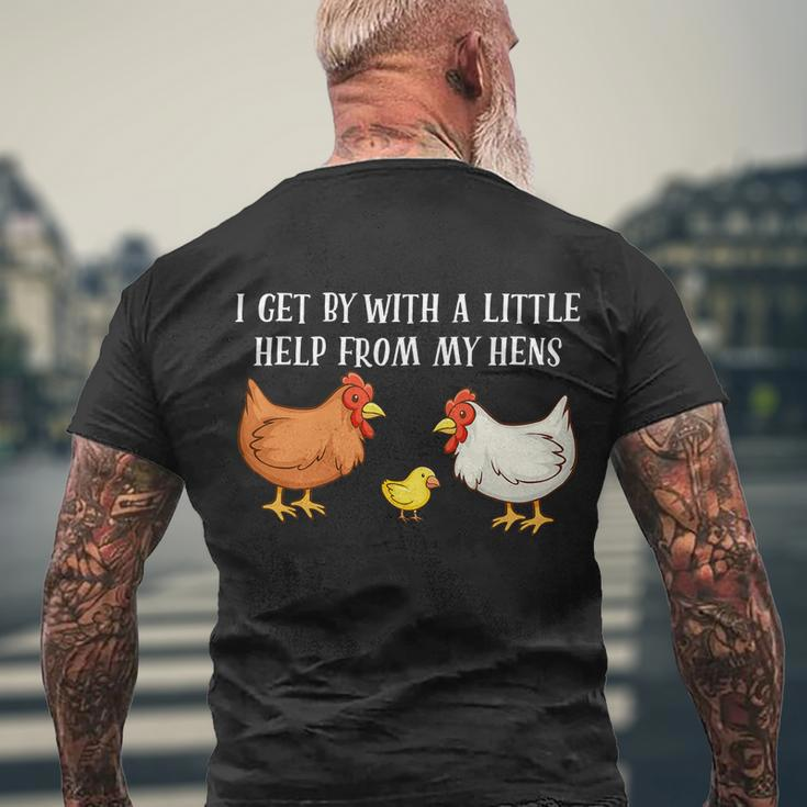 I Get By With A Little Help From My Hens Chicken Lovers Tshirt Men's Crewneck Short Sleeve Back Print T-shirt Gifts for Old Men