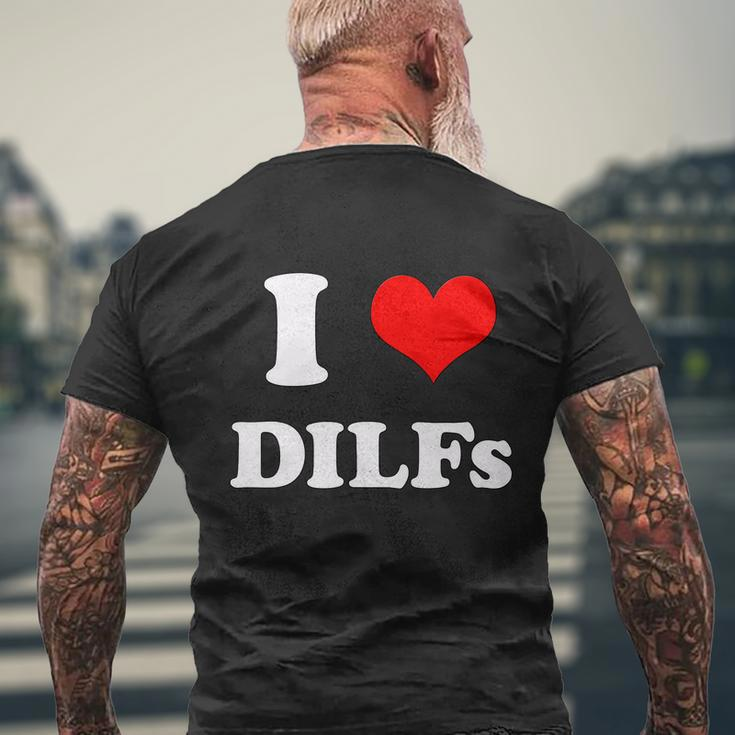 I Love Dilfs I Heart Dilfs Tshirt Men's Crewneck Short Sleeve Back Print T-shirt Gifts for Old Men