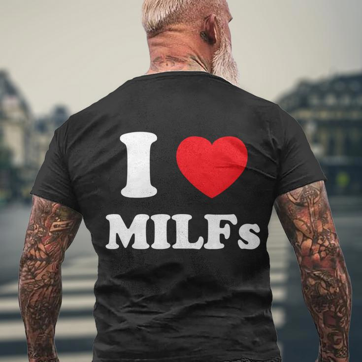 I Love Heart Milfs And Mature Sexy Women Men's Crewneck Short Sleeve Back Print T-shirt Gifts for Old Men