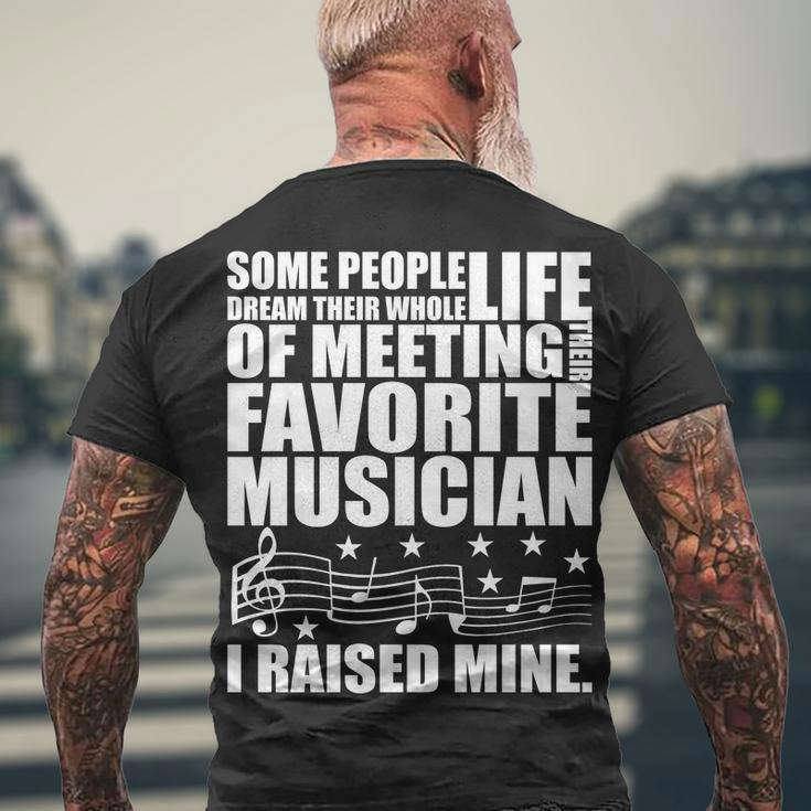 I Raised Mine Favorite Musician Tshirt Men's Crewneck Short Sleeve Back Print T-shirt Gifts for Old Men