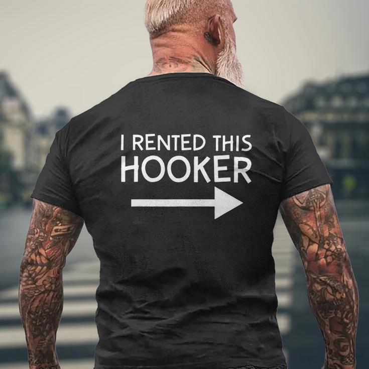 I Rented This Hooker Right No Scratch Tshirt V2 Men's Crewneck Short Sleeve Back Print T-shirt Gifts for Old Men