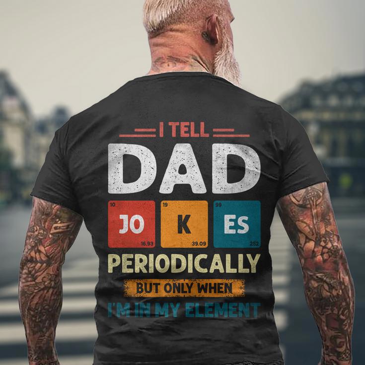 I Tell Dad Jokes Periodically Dad Jokes Shirt Fathers Day Shirt Men's Crewneck Short Sleeve Back Print T-shirt Gifts for Old Men