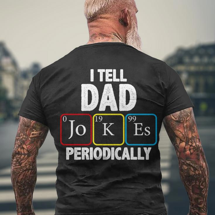 I Tell Dad Jokes Periodically Tshirt Men's Crewneck Short Sleeve Back Print T-shirt Gifts for Old Men