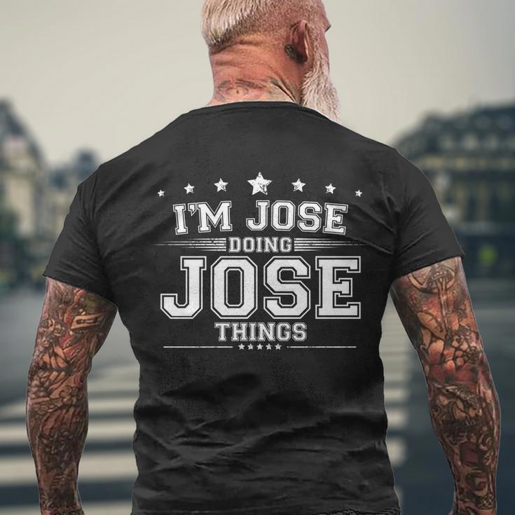 Im Jose Doing Jose Things Men's Crewneck Short Sleeve Back Print T-shirt Gifts for Old Men