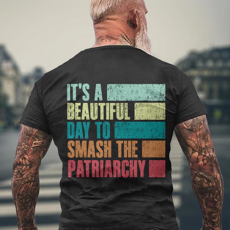 Its A Beautiful Day To Smash The Patriarchy Feminist Men's Crewneck Short Sleeve Back Print T-shirt Gifts for Old Men