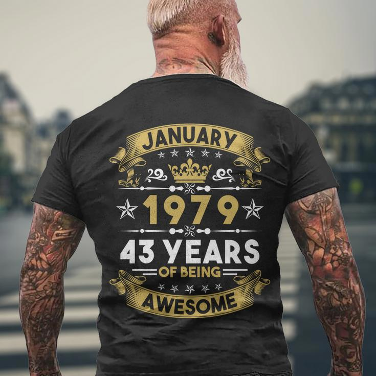 January 1979 43 Years Of Being Awesome Funny 43Rd Birthday Men's Crewneck Short Sleeve Back Print T-shirt Gifts for Old Men