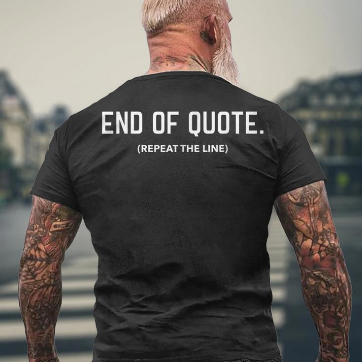 Joe Biden End Of Quote Repeat The Line V3 Men's T-shirt Back Print Gifts for Old Men