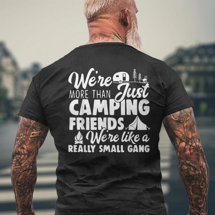 Were More Than Just Camping Friends Happy Camper Camping Men's T-shirt Back Print Gifts for Old Men