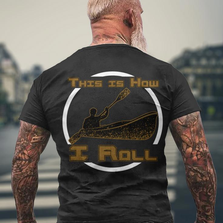 Kayak This Is How I Roll Tshirt Men's Crewneck Short Sleeve Back Print T-shirt Gifts for Old Men