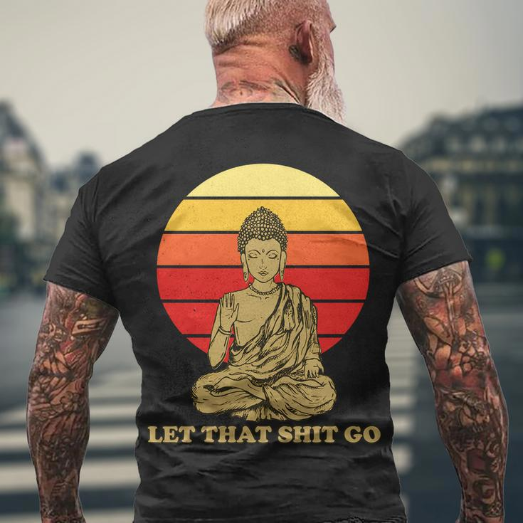 Let That Shit Go Buddha Men's Crewneck Short Sleeve Back Print T-shirt Gifts for Old Men