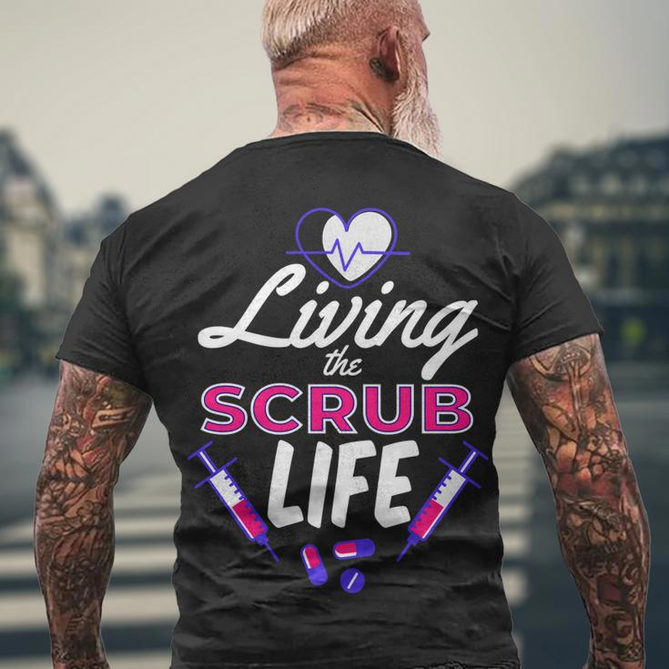 Living The Scrub Life Nurse Tshirt Men's Crewneck Short Sleeve Back Print T-shirt Gifts for Old Men