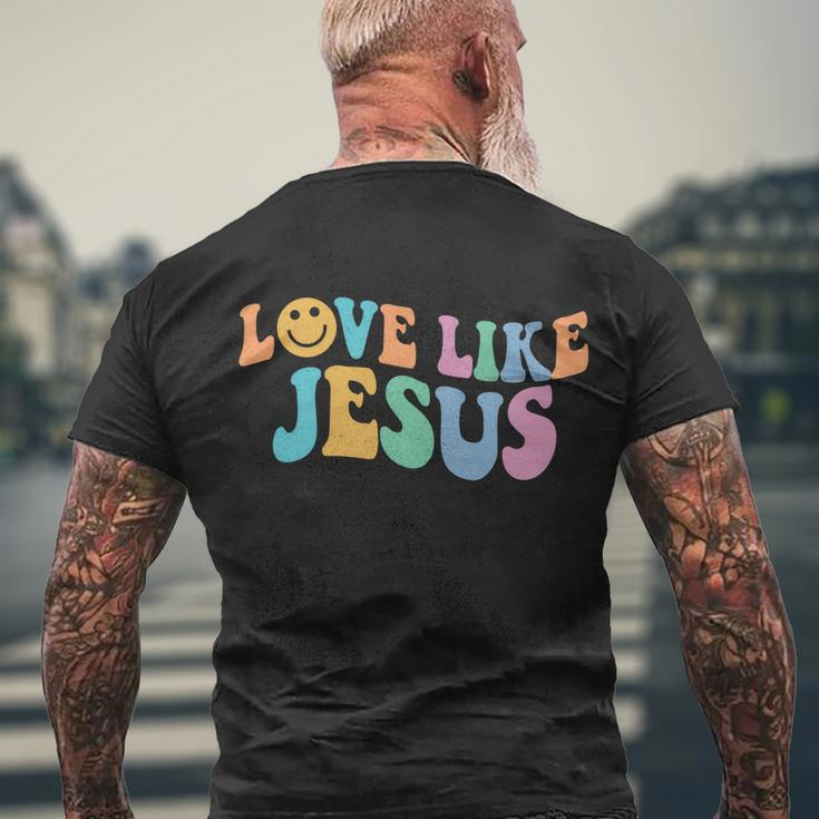 Love Like Jesus Religious God Christian Words Gift Men's Crewneck Short Sleeve Back Print T-shirt Gifts for Old Men