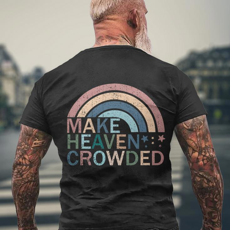 Make Heaven Crowded Christian Faith Believer Jesus Christ Funny Gift Men's Crewneck Short Sleeve Back Print T-shirt Gifts for Old Men