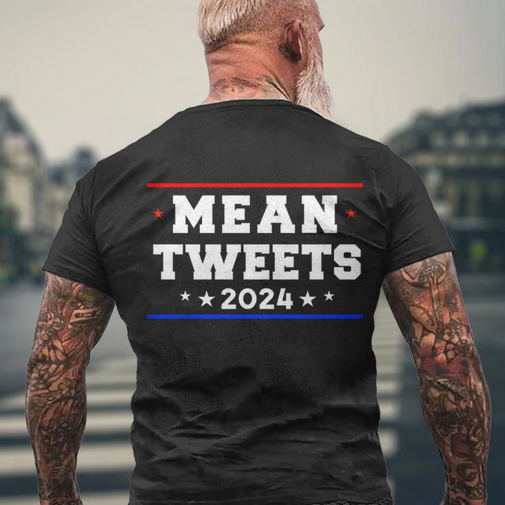 Mean Tweets 2024 Funny Trump Gift Men's Crewneck Short Sleeve Back Print T-shirt Gifts for Old Men
