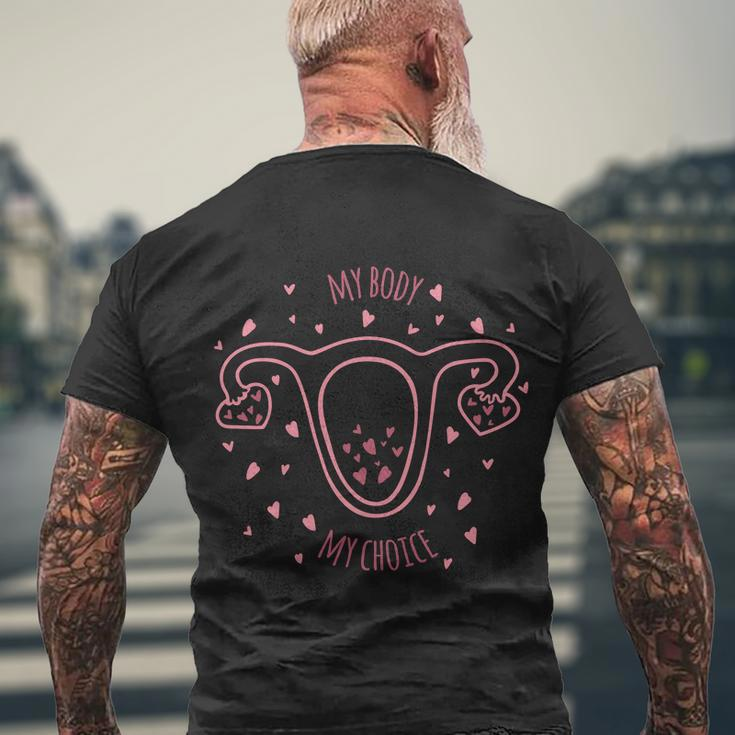 My Body My Choice Pro Choice Uterus Womens Rights Roe Men's Crewneck Short Sleeve Back Print T-shirt Gifts for Old Men