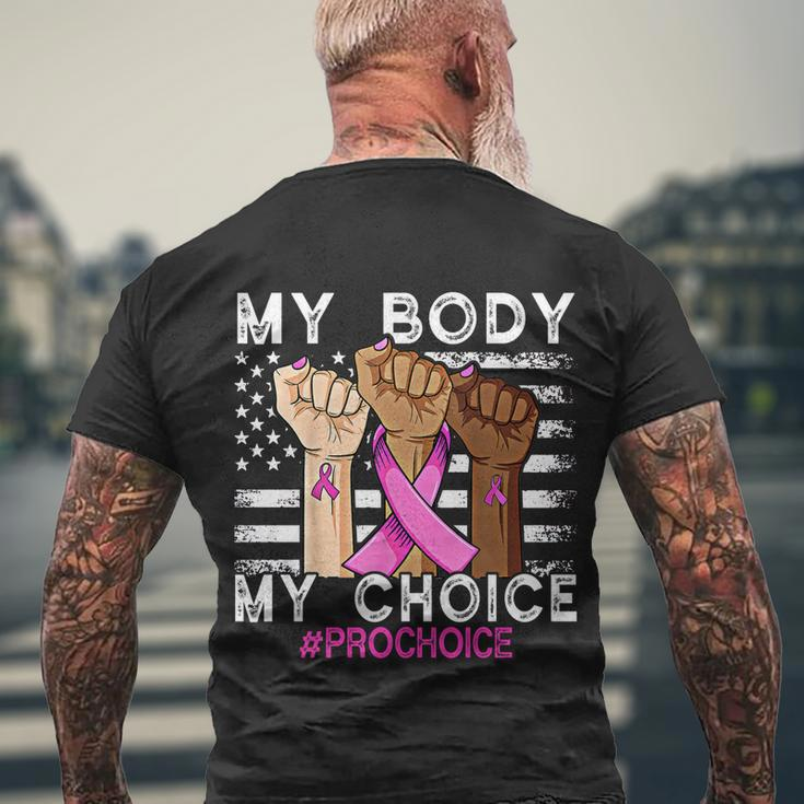 My Body My Choice_Pro_Choice Reproductive Rights Cool Gift Men's Crewneck Short Sleeve Back Print T-shirt Gifts for Old Men