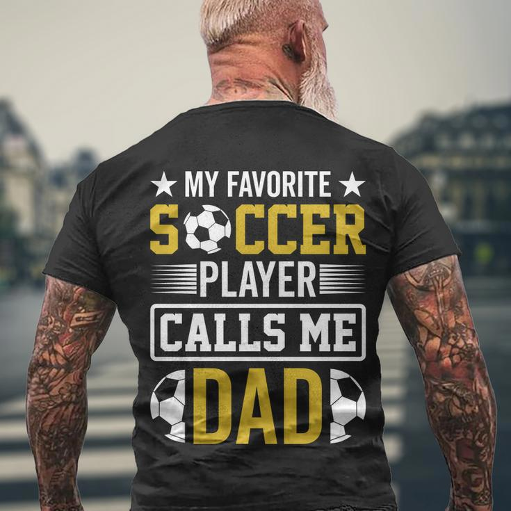 My Favorite Soccer Player Calls Me Dad Men's Crewneck Short Sleeve Back Print T-shirt Gifts for Old Men