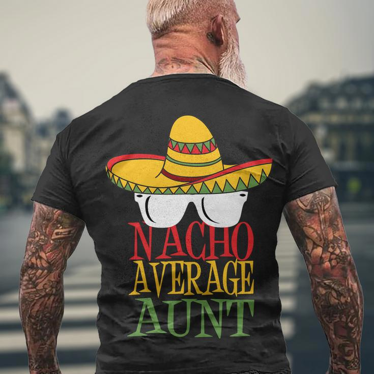 Nacho Average Aunt V2 Men's Crewneck Short Sleeve Back Print T-shirt Gifts for Old Men