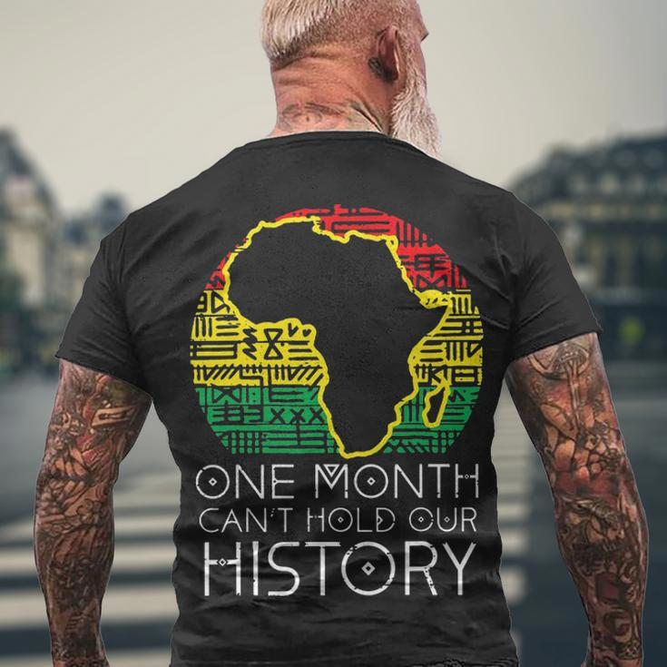 One Month Cant Hold Our History Pan African Black History Men's T-shirt Back Print Gifts for Old Men