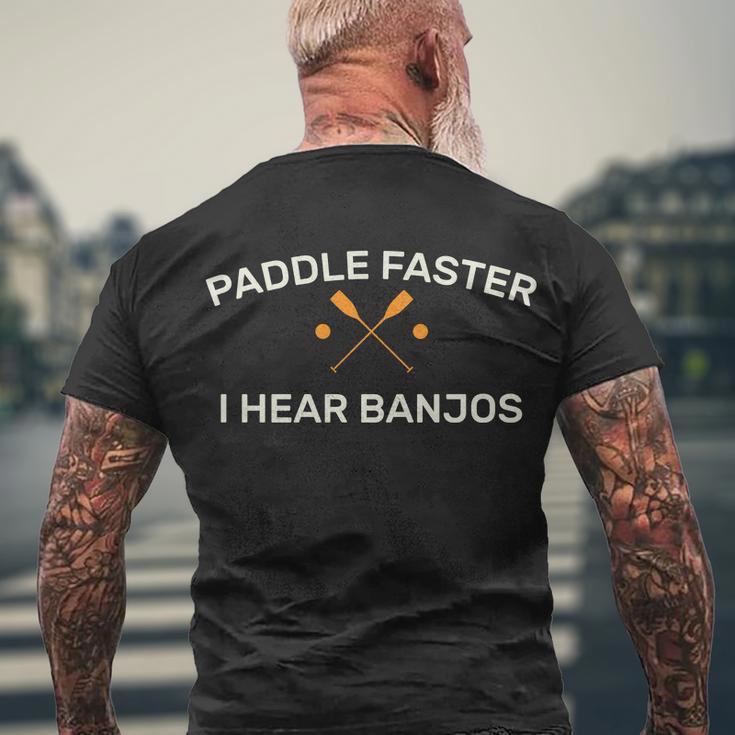 Paddle Faster I Hear Banjos Men's Crewneck Short Sleeve Back Print T-shirt Gifts for Old Men