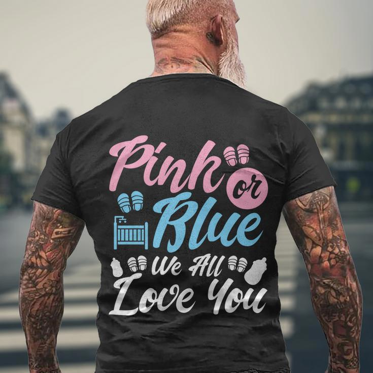 Pink Or Blue We All Love You Party Pregnancy Gender Reveal Gift Men's Crewneck Short Sleeve Back Print T-shirt Gifts for Old Men