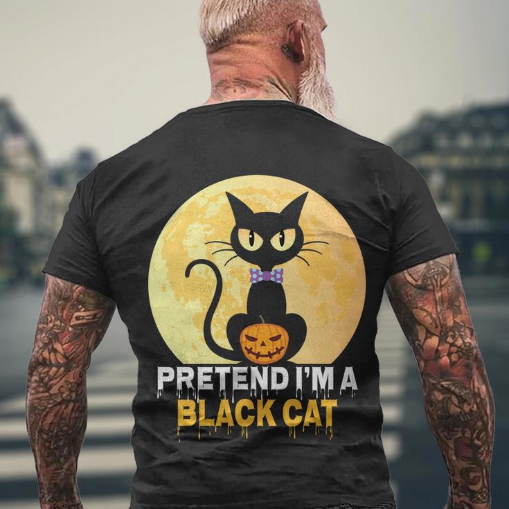 Pretend Im A Black Cat Halloween Quote Men's Crewneck Short Sleeve Back Print T-shirt Gifts for Old Men