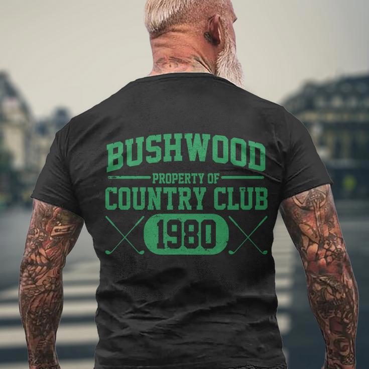 Property Of Bushwood Country Club Est 1980 Golf Club Men's Crewneck Short Sleeve Back Print T-shirt Gifts for Old Men