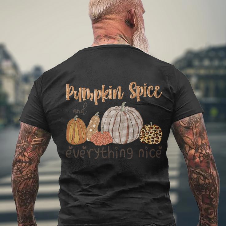 Pumpkin Spice And Everything Nice Thanksgiving Quote V2 Men's Crewneck Short Sleeve Back Print T-shirt Gifts for Old Men