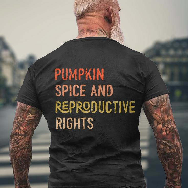 Pumpkin Spice And Reproductive Rights Fall Feminist Choice Gift V4 Men's Crewneck Short Sleeve Back Print T-shirt Gifts for Old Men