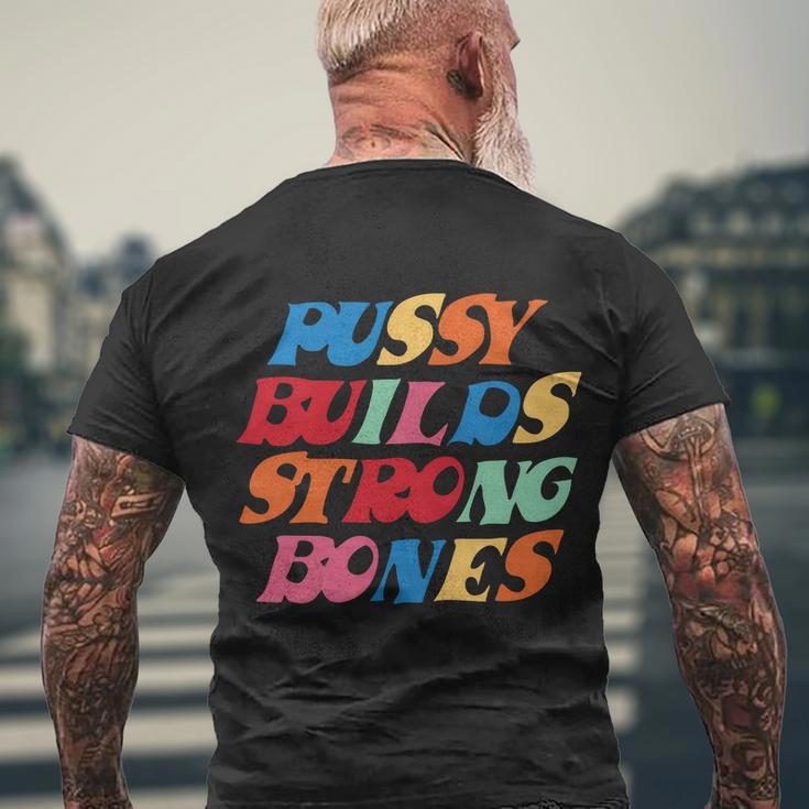 Pussy Builds Strong Bones Shirt Pbsb Colored Tshirt V2 Men's Crewneck Short Sleeve Back Print T-shirt Gifts for Old Men