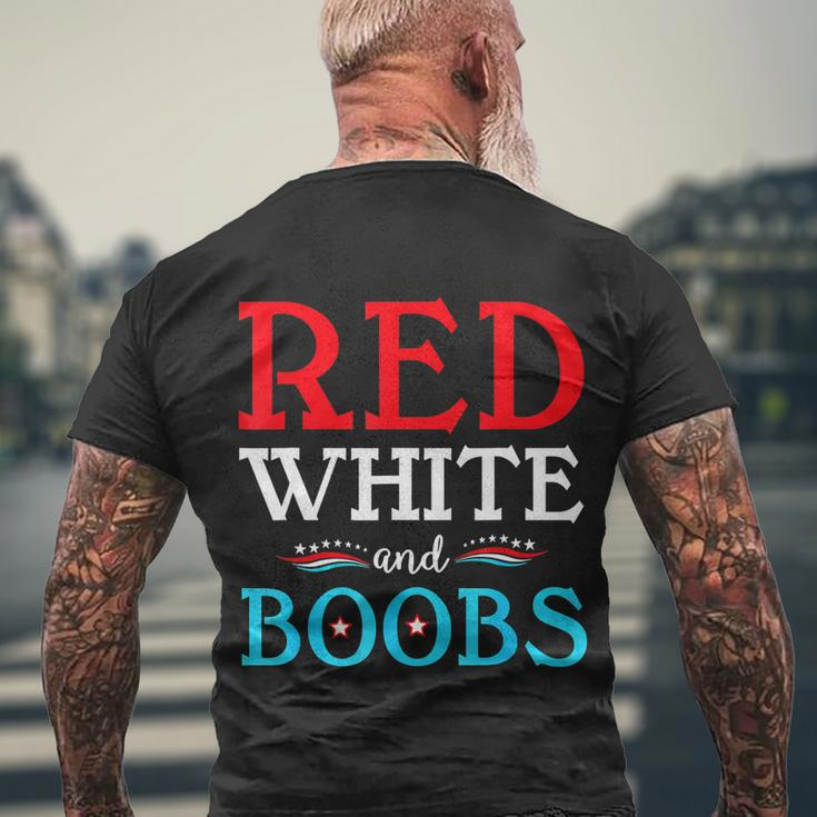 Red White And Boobs 4Th Of July Quote Independence Day Men's Crewneck Short Sleeve Back Print T-shirt Gifts for Old Men