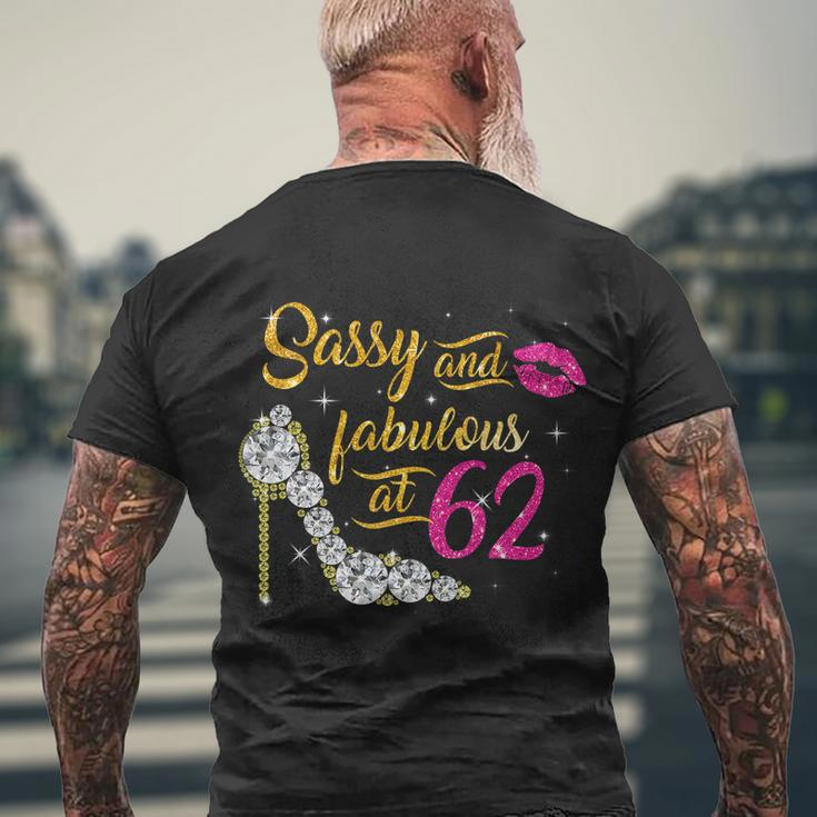 Sassy And Fabulous At 62 Years Old 62Nd Birthday Shoe Lip Men's Crewneck Short Sleeve Back Print T-shirt Gifts for Old Men