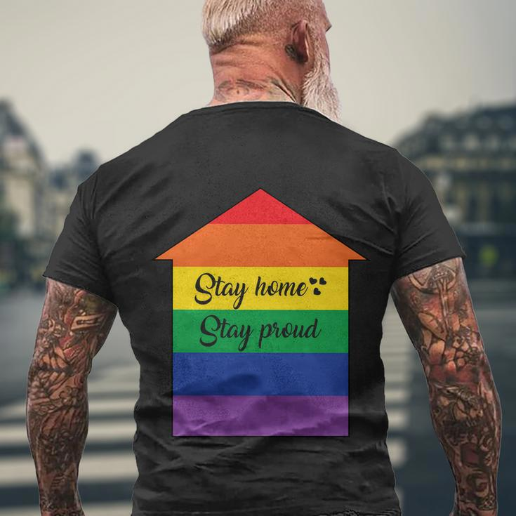 Stay Home Stay Proud Lgbt Gay Pride Lesbian Bisexual Ally Quote Men's Crewneck Short Sleeve Back Print T-shirt Gifts for Old Men