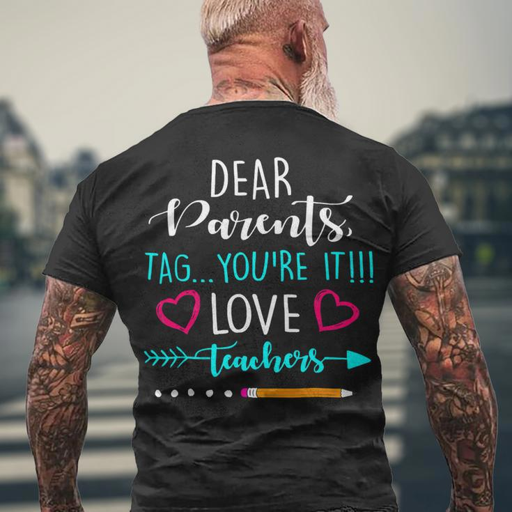 Summer Dear Parents Tag Youre It Love Teacher Men's T-shirt Back Print Gifts for Old Men