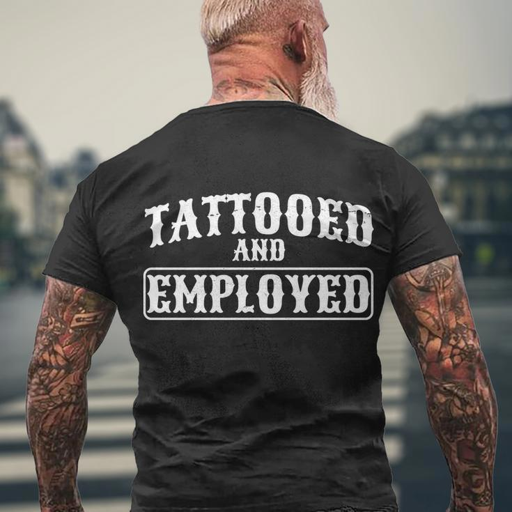 Tattooed And Employed Men's Crewneck Short Sleeve Back Print T-shirt Gifts for Old Men