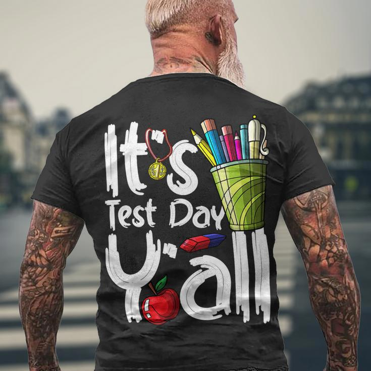 Test Day Teacher Its Test Day Yall Appreciation Testing Men's T-shirt Back Print Gifts for Old Men