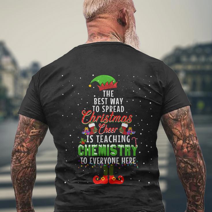 The Best Way To Spread Christmas Cheer Is Teaching Chemistry Men's Crewneck Short Sleeve Back Print T-shirt Gifts for Old Men