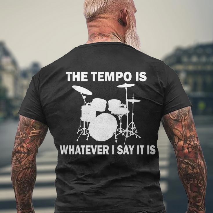 The Tempo Is What I Say Tshirt Men's Crewneck Short Sleeve Back Print T-shirt Gifts for Old Men