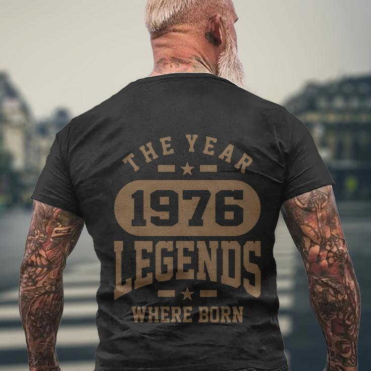 The Year 1976 Legends Where Born Birthday Tshirt Men's Crewneck Short Sleeve Back Print T-shirt Gifts for Old Men