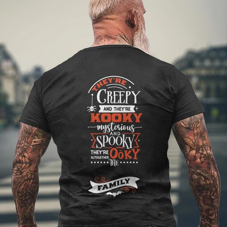 Theyre Creepy And Theyre Kooky Mysterious Halloween Quote Men's Crewneck Short Sleeve Back Print T-shirt Gifts for Old Men