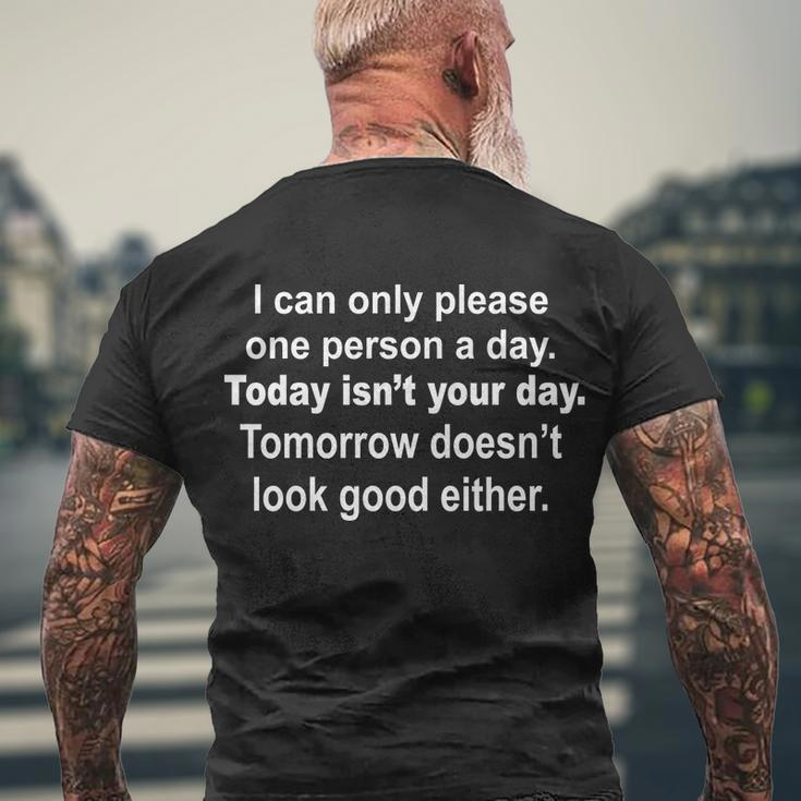 Today Isnt Your Day Funny Sayings Tshirt Men's Crewneck Short Sleeve Back Print T-shirt Gifts for Old Men