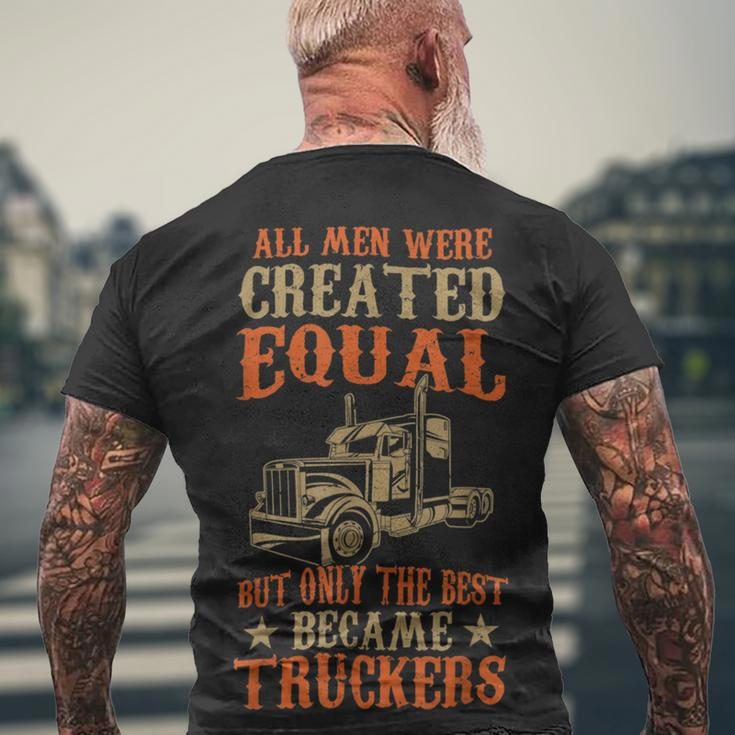 Trucker Trucker Only The Best Became Truckers Road Trucking Men's T-shirt Back Print Gifts for Old Men