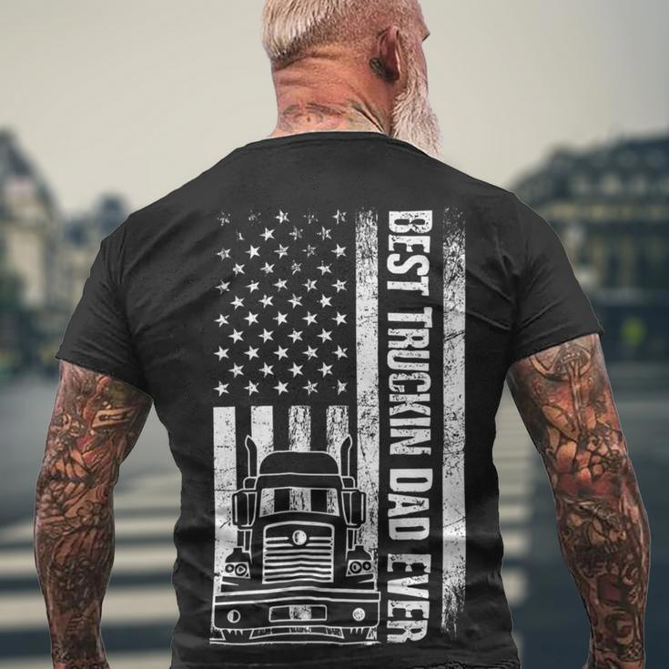 Trucker Trucker Best Truckin Dad Ever Usa Flag Driver Fathers Day_ Men's T-shirt Back Print Gifts for Old Men
