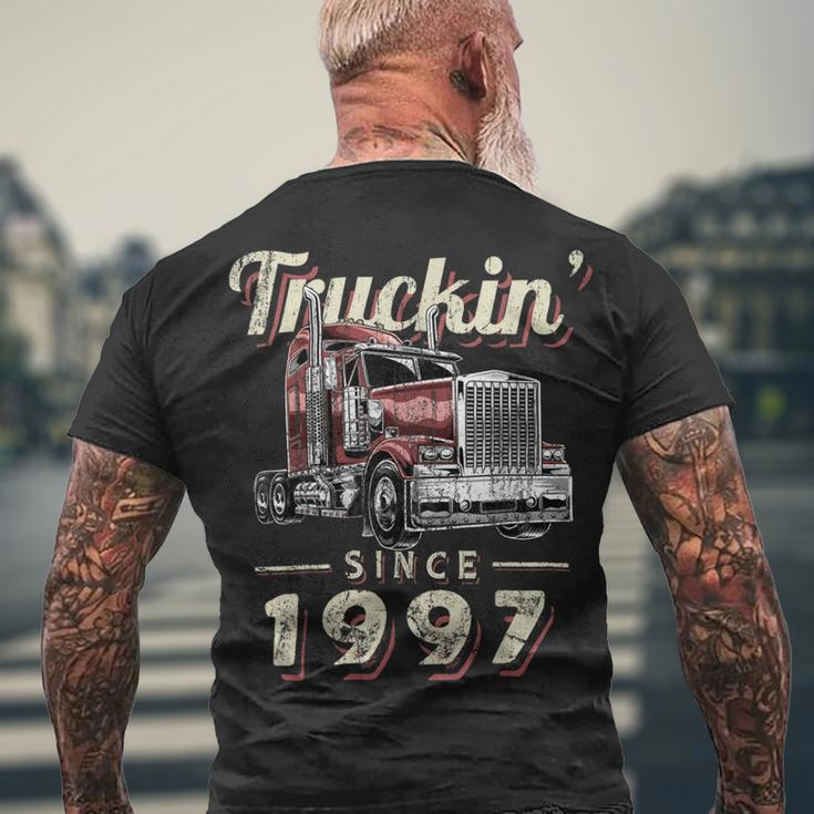 Trucker Truckin Since 1997 Trucker Big Rig Driver 25Th Birthday Men's T-shirt Back Print Gifts for Old Men