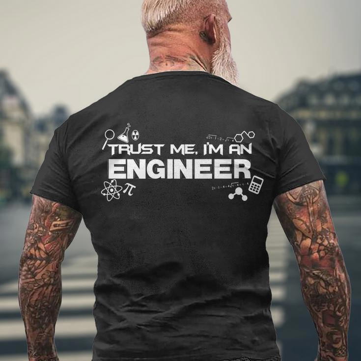 Trust Me Im An Engineer Funny Job Title Men's Crewneck Short Sleeve Back Print T-shirt Gifts for Old Men