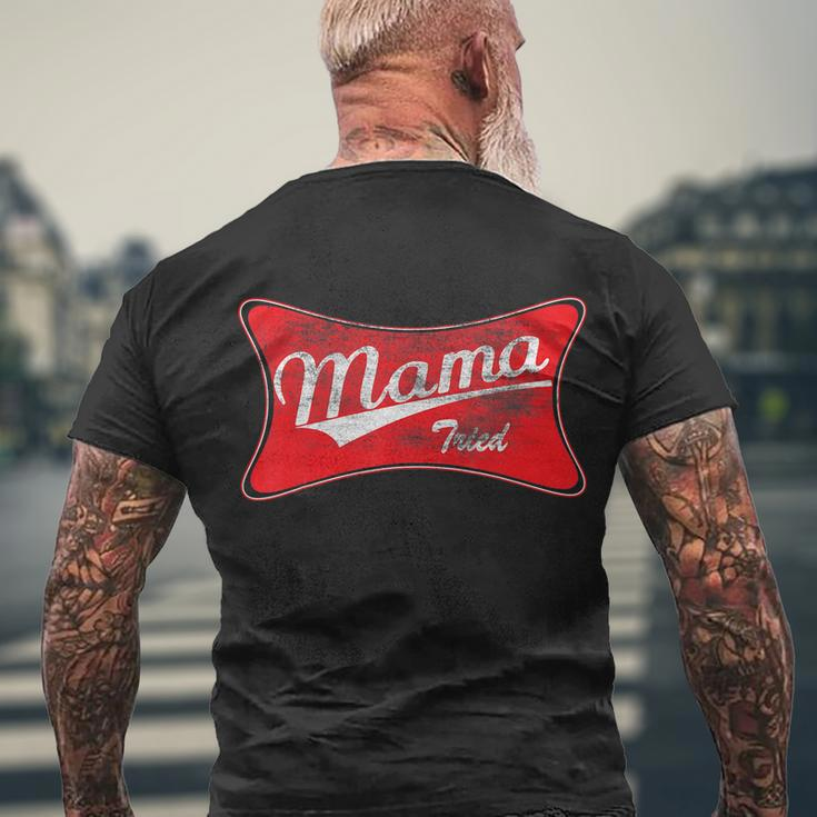 Vintage Mama Tried Gift Funny Retro Country Outlaw Music Gift Men's Crewneck Short Sleeve Back Print T-shirt Gifts for Old Men